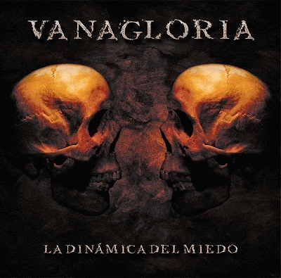 Vanagloria : La Dinámica del Miedo